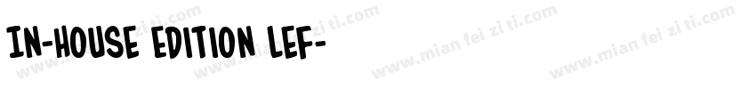 In-House Edition Lef字体转换